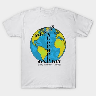 Unity Tolerance Oneness One World One People One Day T-Shirt